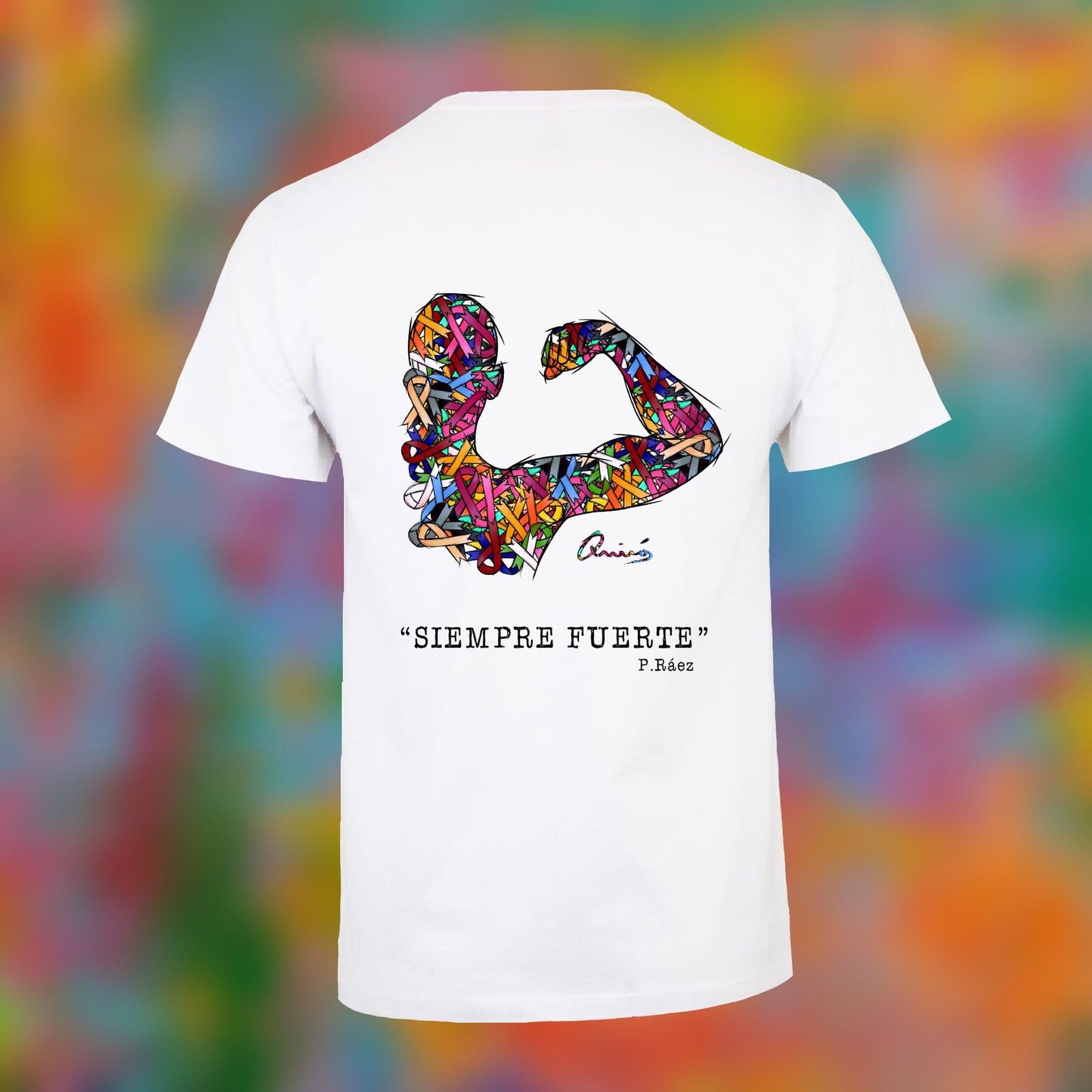 Camiseta "Siempre Fuerte"